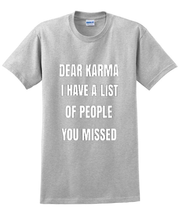 dear karma shirt