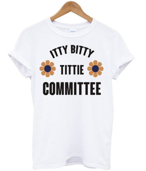 Itty Bitty Titti Committee Flower T Shirt Clothzilla 7553