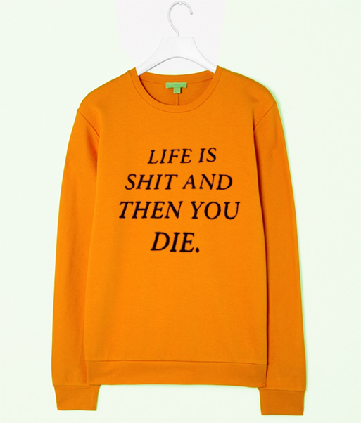 life is hard and then you die shirt