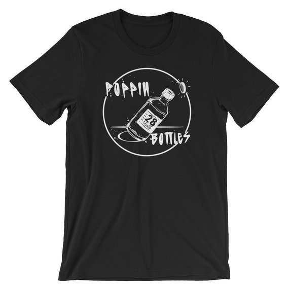 poppin bottles shirt