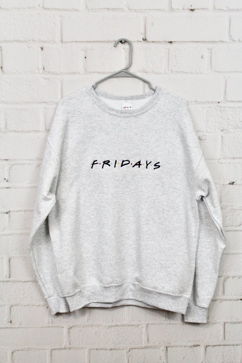 Fridays (FRIENDS logo parody) Embroidered Sweatshirt