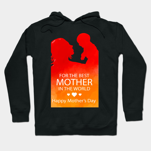 Happy Mothers Day Hoodie 